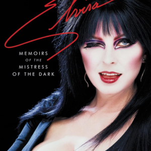Yours Cruelly, Elvira: Memoirs of the Mistress of the Dark - Peterson