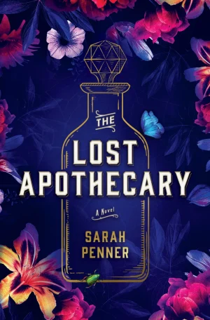 The Lost Apothecary (Collector's Edition) - Penner