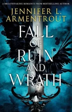 Fall of Ruin and Wrath - Armentrout