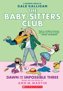 Babysitters Club Dawn & The Impossible Three - Galligan