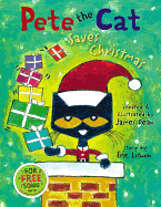 Pete the Cat Saves Christmas - Dean and Litwin