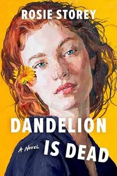 Dandelion is Dead - Storey