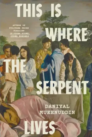 This Is Where the Serpent Lives - Mueenuddin